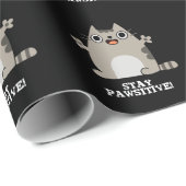Papier Cadeau Restez Paw-sitive Funny Chat Pun Dark BG (Coin rond)