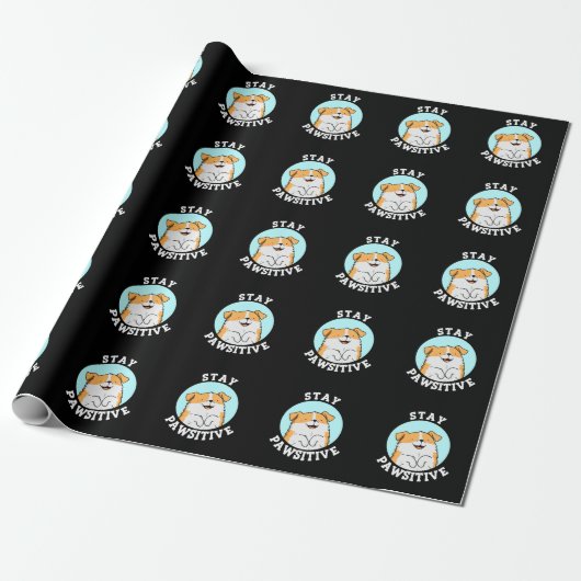 Papier Cadeau Restez Pawsitive Funny souriant Chien Pun Dark BG (Déroulé)