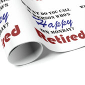 Papier Cadeau Retiré sur la retraite drôle de lundi retirez la (Coin rond)