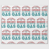 Papier Cadeau Retired Anesthesiologist All Out of Gas (Plat)