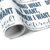 Papier Cadeau Retraite Faire Ce Que Je Veux Marine (Coin rond)