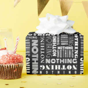 Papier Cadeau Rien de drôle Noir Blanc Nombreuses Polices Motif 