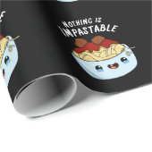 Papier Cadeau Rien N'Est Impastable Drôle Pasta Pun Dark BG (Coin rond)