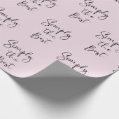 Papier Cadeau Simplement la Meilleure Citation Rose Clair (Coin)