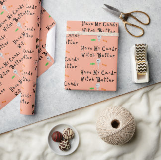 Papier Cadeau Sorcière Il Vaut Mieux Avoir Mon Bonbon | Lettres 