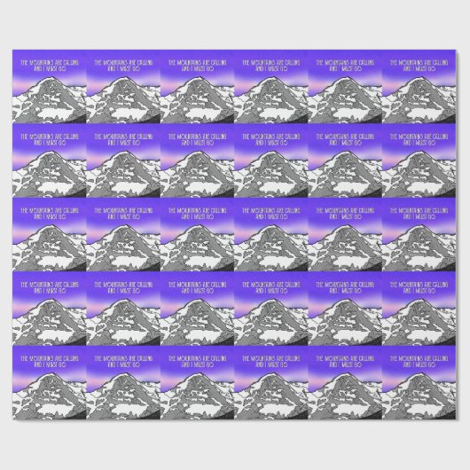 Papier Cadeau The Mountains are calling and I must go (Plat)