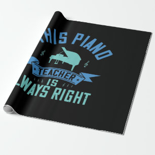 Papier Cadeau This Piano Teacher Is Always