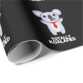 Papier Cadeau Totalement Koala-fié Funny Koala Bear Pun Dark BG (Coin rond)