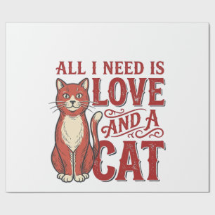 Papier Cadeau Tout ce dont j'ai besoin est l'amour et un chat Ch