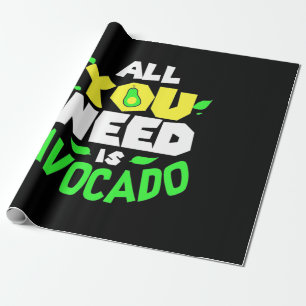 Papier Cadeau Tout Ce Dont Vous Avez Besoin Est Avocado