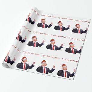 Papier Cadeau Trump Christmas : Entendez-Vous Ce Que J'Entends ?