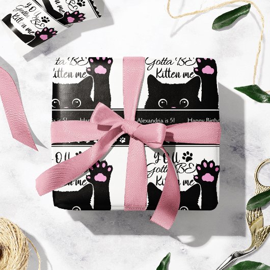 Papier Cadeau Tu Dois Être Kitten Me Drôle Chat Motif Anniversai