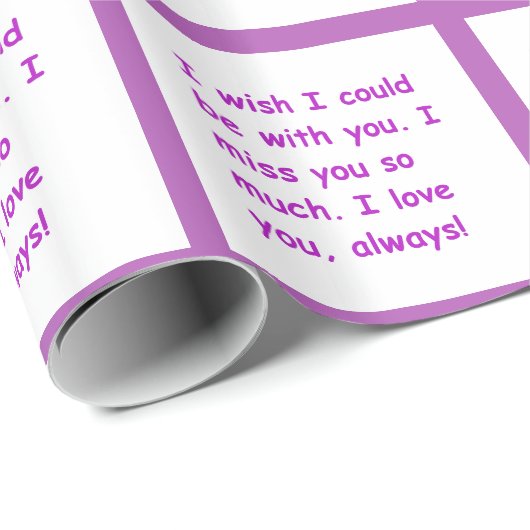 Papier Cadeau Tu me manques tellement d'amour que tu souhaites t (Coin rond)