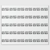 Papier Cadeau tu n'es pas HIP HOP (Plat)