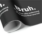Papier Cadeau Typographie Bruh Bruh (Coin rond)
