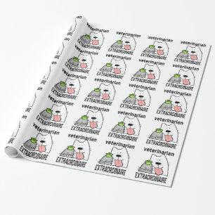 Papier Cadeau Vétérinaire d'amusement Extraordinaire