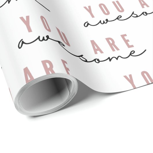 Papier Cadeau Vous Êtes Un Magnifique Papier Enveloppant (Coin rond)