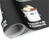 Papier Cadeau Yogurta Be Kidney Me Drôle Yogurt Pun Dark BG (Coin rond)