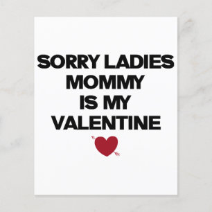 Papier Désolé, Mesdames, maman, ma Saint Valentin