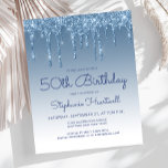 Papier Fête d'anniversaire de 50 ans Budget Glitter Drip<br><div class="desc">Cette invitation de fête d'anniversaire de 50 ans tendance présente une bordure de fausse goutte de glitter bleue scintillante et un fond ombré bleu. Les mots "Anniversaire de 50 ans" et le nom de l'invité d'honneur apparaissent dans une écriture manuscrite bleue décontractée, le reste du texte personnalisable étant en police...</div>