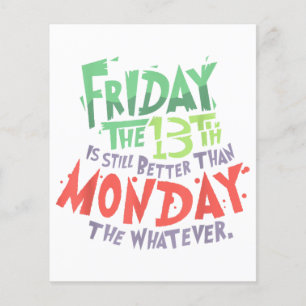 Papier Friday the 13th est meilleur que lundi, peu import