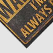 Papier Mousseline AVERTISSEMENT J'ai toujours raison - Danger métall (Détail)