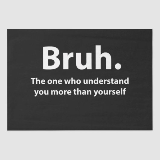 Papier Mousseline Bruh Typographie Bruh (Recto)