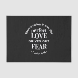 Papier Mousseline BW 'Perfect Love chasse la peur' - 1 John 4:18