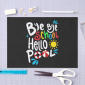 Papier Mousseline Bye Bye School Hello Pool I (Artisanat)