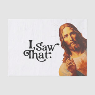 Papier Mousseline Citation drôle Jésus Meme J'ai vu ça chrétien
