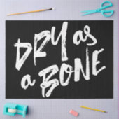 Papier Mousseline Citations sèches comme os (Artisanat)