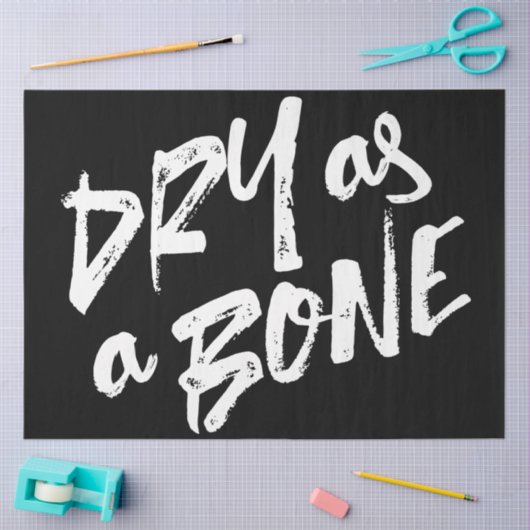 Papier Mousseline Citations sèches comme os (Artisanat)