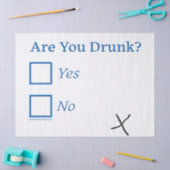 Papier Mousseline Cochez les cases SlipperyJoe's Are You Drunk marte (Artisanat)