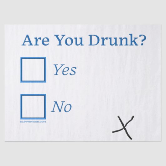 Papier Mousseline Cochez les cases SlipperyJoe's Are You Drunk marte (Recto)