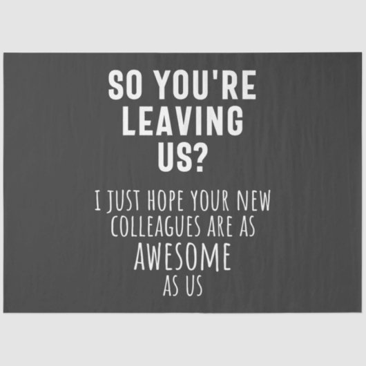 Papier Mousseline colleague farewell, retirement, coworker, goodbye, (Recto)