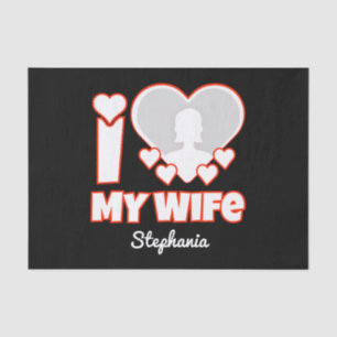 Papier Mousseline Custom I Love My Wife - Ajouter Nom & Photo