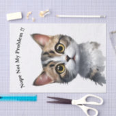 Papier Mousseline Drôle Chat Dit Pas Mon Problème, (Artisanat)