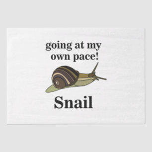 Papier Mousseline Escargot Qui Va À Mon Propre Pace Drôle Escargot