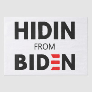 Papier Mousseline HIDEN DE BIDEN drôle mème politique Joe Campagne