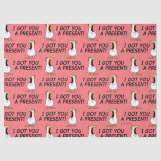 Papier Mousseline I GOT YOU A PRESENT! shouty chicken