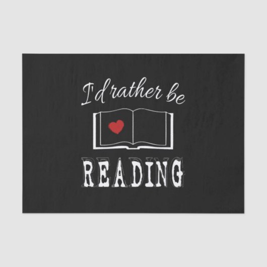 Papier Mousseline I'd rather be reading (Recto)