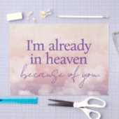 Papier Mousseline Je suis déjà dans le Ciel à cause de vous papier d (Artisanat)