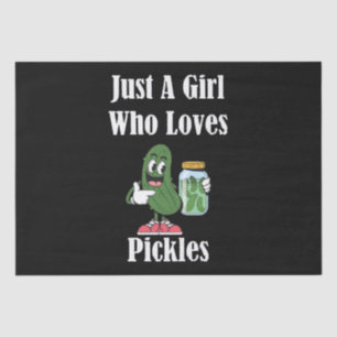 Papier Mousseline Juste Une Fille Qui Aime Les Cornichons Pickle
