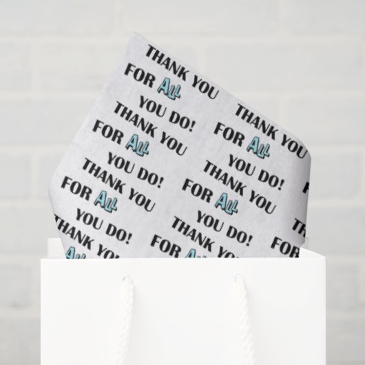 PAPIER MOUSSELINE MERCI POUR TOUT CE QUE VOUS FAITES ! (Sac cadeau)