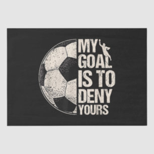Papier Mousseline Mon But Est De Refuser Votre Gardien De Football D