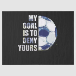 Papier Mousseline Mon But Est De Refuser Votre Goalie De Football