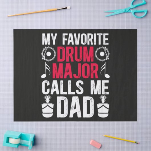 Papier Mousseline My Favorite Drum Major Dad Of A Drum (Artisanat)