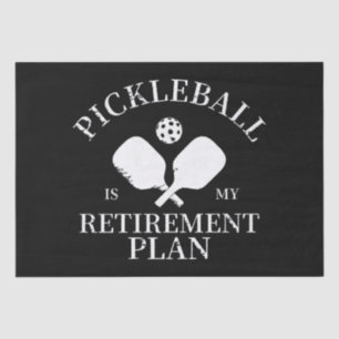 Papier Mousseline pickleball est mon plan de retraite