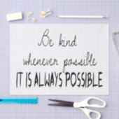 Papier Mousseline Soyez aimable autant que possible (Artisanat)