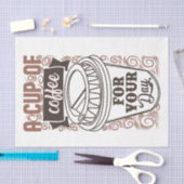 Papier Mousseline Une Coupe de café pour votre journée (Artisanat)
